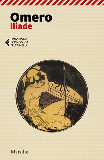 Iliade - Omero - Libro Marsilio 2018, Universale economica Feltrinelli | Libraccio.it