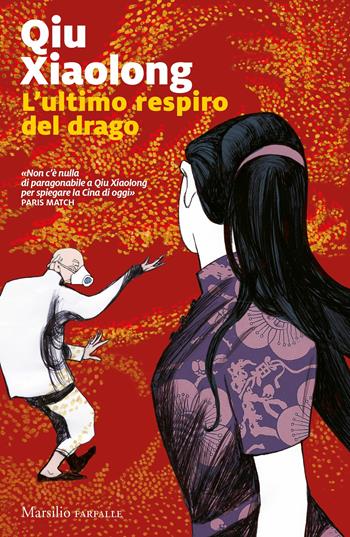 L' ultimo respiro del drago - Xiaolong Qiu - Libro Marsilio 2018, Farfalle | Libraccio.it