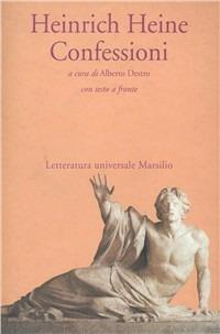 Confessioni - Heinrich Heine - Libro Marsilio 1995, Letteratura universale. Gli elfi | Libraccio.it