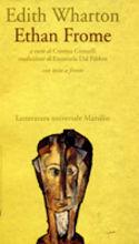 Ethan Frome - Edith Wharton - Libro Marsilio 1995, Letteratura universale. Frecce | Libraccio.it