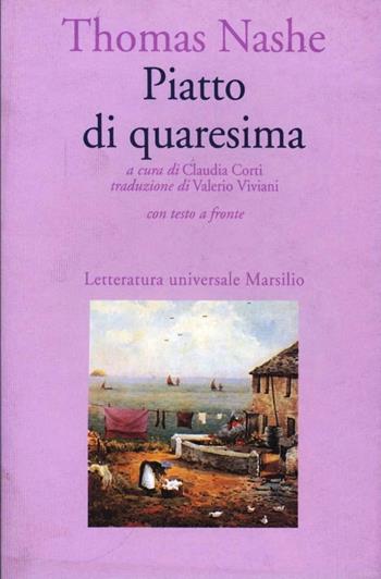 Piatto di Quaresima - Thomas Nashe - Libro Marsilio 1994, Letteratura universale. Elsinore | Libraccio.it