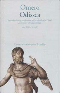 Odissea. Testo greco a fronte - Omero - Libro Marsilio 2001, Letteratura universale. Il convivio | Libraccio.it