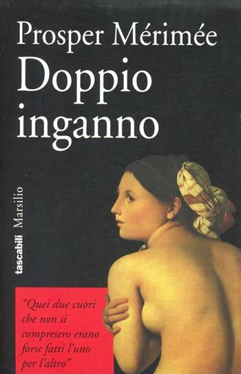 Doppio inganno - Prosper Mérimée - Libro Marsilio 1994, I tascabili Marsilio | Libraccio.it