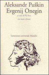 Evgenij Onegin - Aleksandr Sergeevic Puskin - Libro Marsilio 2006, Letteratura universale. Le betulle | Libraccio.it