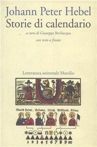 Storie di calendario - Johann Peter Hebel - Libro Marsilio 1996, Letteratura universale. Gli elfi | Libraccio.it