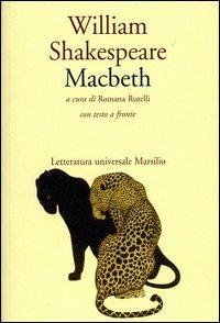 Macbeth. Testo inglese a fronte - William Shakespeare - Libro Marsilio 2001, Letteratura universale. Elsinore | Libraccio.it