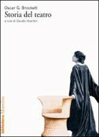Storia del teatro - Oscar G. Brockett - Libro Marsilio 2001, Biblioteca | Libraccio.it