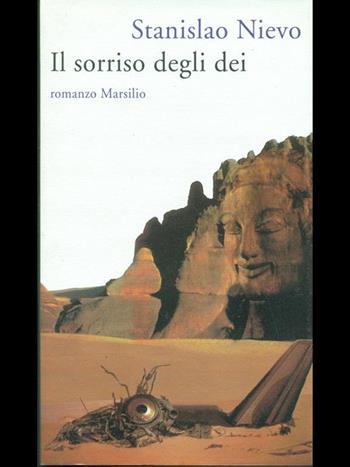 Il sorriso degli dei - Stanislao Nievo - Libro Marsilio 1997, Romanzi e racconti | Libraccio.it