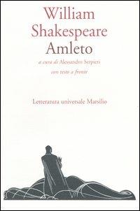 Amleto - William Shakespeare - Libro Marsilio 1997, Letteratura universale. Elsinore | Libraccio.it