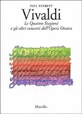Vivaldi. Le quattro stagioni e gli altri concerti dell'opera ottava