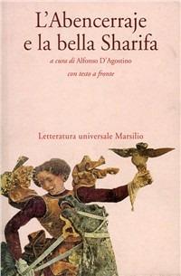 L' abencerraje e la bella Sharifa - Anonimo - Libro Marsilio 1997, Letteratura universale. Dulcinea | Libraccio.it