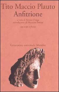 Anfitrione - T. Maccio Plauto - Libro Marsilio 1997, Letteratura universale. Il convivio | Libraccio.it