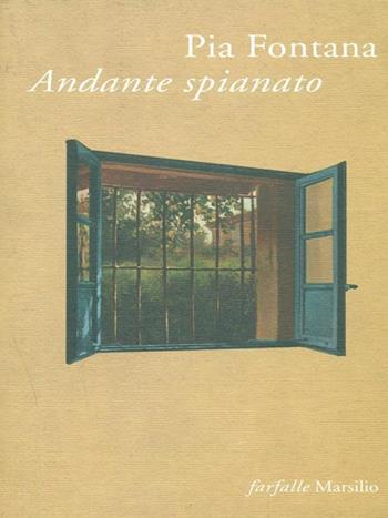 Andante spianato - Pia Fontana - Libro Marsilio 1997, Farfalle | Libraccio.it