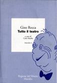 Tutto il teatro. Vol. 2 - Gino Rocca - Libro Marsilio 1997, Tutto il teatro di Gino Rocca | Libraccio.it
