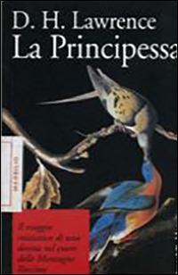 La principessa - D. H. Lawrence - Libro Marsilio 1997, I tascabili Marsilio | Libraccio.it