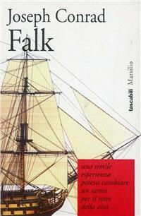 Falk - Joseph Conrad - Libro Marsilio 1997, I tascabili Marsilio | Libraccio.it