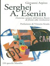 Serghej A. Esenin. L'estremo cantore dell'antica Russia di fronte alla rivoluzione