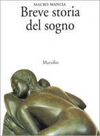 Breve storia del sogno - Mauro Mancia - Libro Marsilio 1998, Saggi. Critica | Libraccio.it