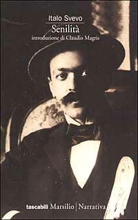 Senilità - Italo Svevo - Libro Marsilio 1998, I tascabili Marsilio | Libraccio.it