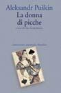 La donna di picche - Aleksandr Sergeevic Puskin - Libro Marsilio 1998, Letteratura universale. Le betulle | Libraccio.it
