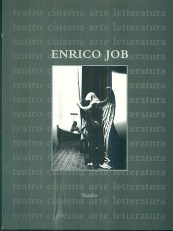 Enrico Job. Catalogo delle opere 1962-1996  - Libro Marsilio 1998, Libri illustrati | Libraccio.it