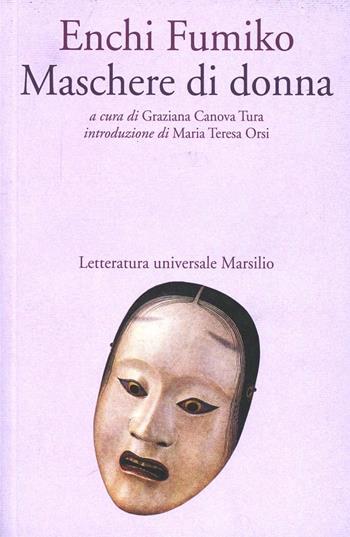 Maschere di donna - Fumiko Enchi - Libro Marsilio 1999, Letteratura universale. Mille gru | Libraccio.it