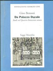 Da Palazzo Ducale. Saggi sul Quattrocento-Settecento veneto