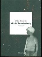 Vicolo Scandenberg - Pino Nicotri - Libro Marsilio 1999, I giorni | Libraccio.it