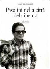 Pasolini nella città del cinema