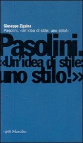 Pasolini. Un'idea di stile: uno stilo!