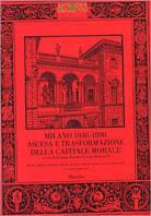 Milano 1848-1898. Ascesa e trasformazione della capitale morale. Vol. 1  - Libro Marsilio 2000, Ricerche | Libraccio.it
