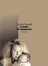 L' uomo di campagna - Tarcisio Bertoli - Libro Marsilio 1999, I giorni | Libraccio.it