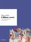 Il «Milione» veneto. Ms. CM 211 della Biblioteca civica di Padova - Marco Polo - Libro Marsilio 1999, I giorni | Libraccio.it