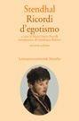 Ricordi d'egotismo - Stendhal - Libro Marsilio 2000, Letteratura universale. I fiori blu | Libraccio.it