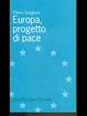 Europa. Progetto di pace - Dieter Senghaas - Libro Marsilio 2000, Idee d'Europa | Libraccio.it