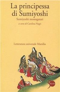 La principessa di Sumiyoshi - Anonimo - Libro Marsilio 2001, Letteratura universale. Mille gru | Libraccio.it