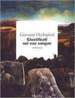 Giustificati nel suo sangue - Giovanni Occhipinti - Libro Marsilio 2000, I giorni | Libraccio.it