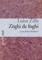 Zoghi de foghi - Luisa Zille - Libro Marsilio 2000, Elleffe | Libraccio.it