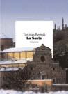 La santa - Tarcisio Bertoli - Libro Marsilio 2000, I giorni | Libraccio.it