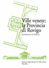 Ville venete: la provincia di Rovigo. Insediamenti nel Polesine