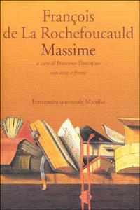 Massime - François de La Rochefoucauld - Libro Marsilio 2000, Letteratura universale. I fiori blu | Libraccio.it