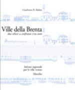 Ville della Brenta. Due rilievi a confronto 1750-2000 - Gianfranco Baldan - Libro Marsilio 2000, Libri illustrati ville venete | Libraccio.it