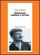 D'Annunzio pubblico e privato - Vito Moretti - Libro Marsilio 2001, Saggi. Critica | Libraccio.it