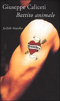 Battito animale - Giuseppe Caliceti - Libro Marsilio 2001, Farfalle | Libraccio.it