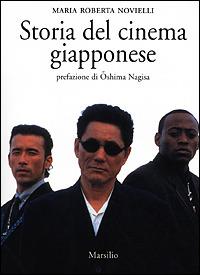 Storia del cinema giapponese - M. Roberta Novielli - Libro Marsilio 2001, Saggi. Cinema | Libraccio.it