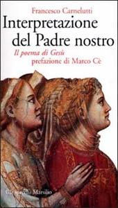 Interpretazione del Padre nostro. Il poema di Gesù