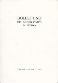 Bollettino del Museo civico di Padova (2000)  - Libro Marsilio 2000 | Libraccio.it