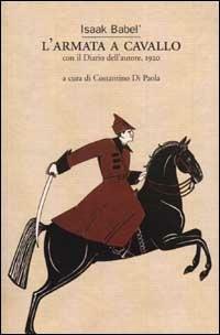 L' armata a cavallo. Con il diario dell'autore, 1920 - Isaak Babel' - Libro Marsilio 2002, Grandi classici tascabili | Libraccio.it