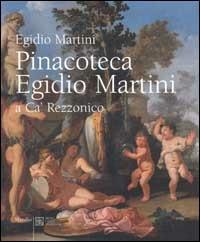 Pinacoteca Egidio Martini a Ca' Rezzonico  - Libro Marsilio 2002, Cataloghi | Libraccio.it