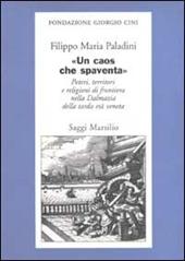 «Un caos che spaventa». Poteri, territori e religioni di frontiera nella Dalmazia della tarda età veneta